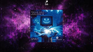 Talla 2XLC & Ralphie B - Spirit (Extended Mix)