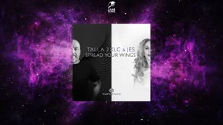 Talla 2XLC & JES - Spread Your Wings (Extended Mix)