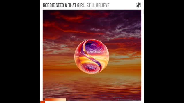 Robbie Seed & That Girl - Still Believe (Extended Mix)
