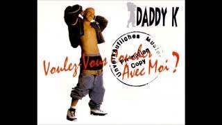 Daddy K - Voulez Vous Coucher Avec Moi (Extended Version)