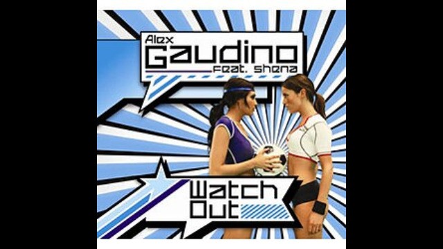 Alex gaudino - Watch out