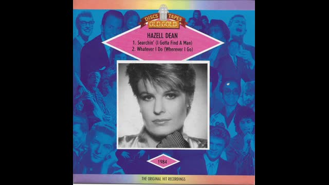 Hazell Dean - Searching (I Gotta Find A Man)