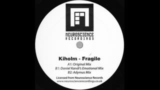 Kiholm - Fragile [Daniel Kandi's Emotional Remix]