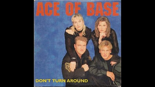 Ace Of Base - Don't Turn Around
