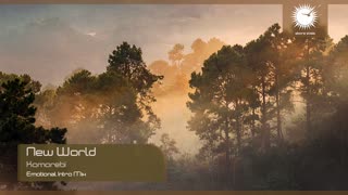 New World - Komorebi (Emotional Intro Mix)