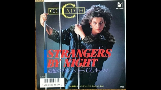 C. C. Catch - Strangers by Night