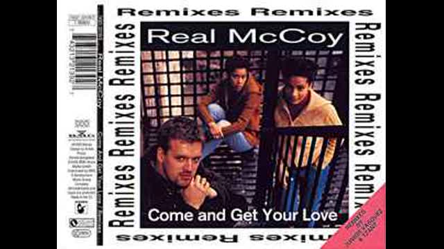 Real McCoy - Come And Get Your Love