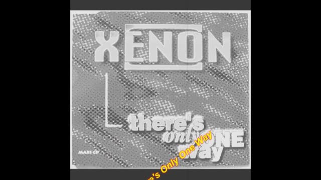 Xenon - There's Only One Way (Atmospherik Mix)