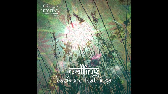 Basikone Feat. Inga - Calling (Daniel Mair Digital Mountains Remix)