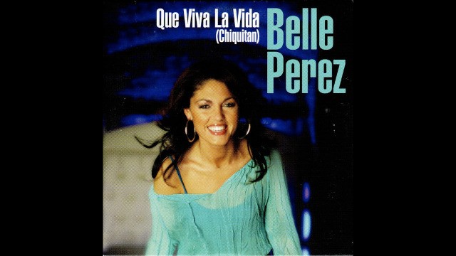 Belle Perez - Que Viva La Vida