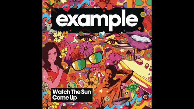 Example - Watch The Sun Come Up [Fred Falke Remix]