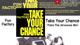 Fun Factory - Take Your Chance (Take The Airwaves Mix)