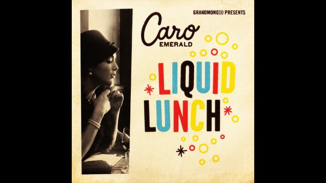 Caro Emerald - Liquid Lunch
