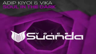 Adip Kiyoi & VIKA - Soul In The Dark (Extended Mix)