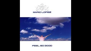 Mario Lopez - Feel So Good [Paul & Johnson Mix]