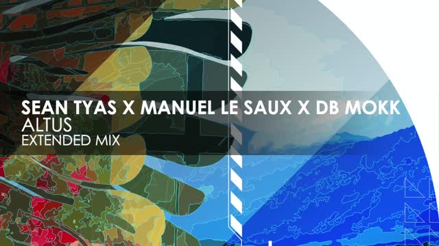 Sean Tyas x Manuel le Saux x Db Mokk - Altus