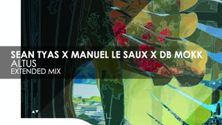 Sean Tyas x Manuel le Saux x Db Mokk - Altus