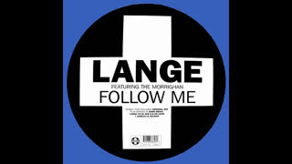 Lange - Follow Me [Feat. The Moorrighan]