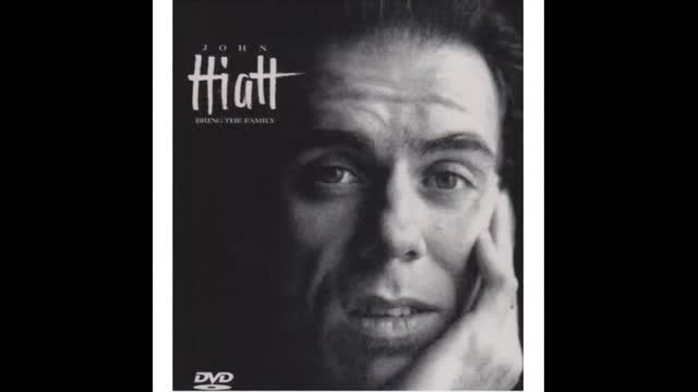 John Hiatt - Have a Little Faith in Me
