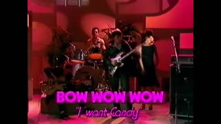 Bow Wow Wow - I Want Candy (Live 1983)