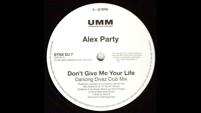 Alex Party - Don't Give Me Your Life