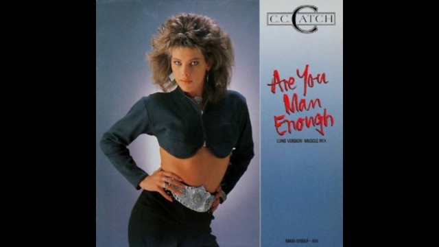 C.C.Catch - Are You Man Enough