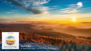 Kiyoi & Eky - A New Day Has Come (Extended Mix)