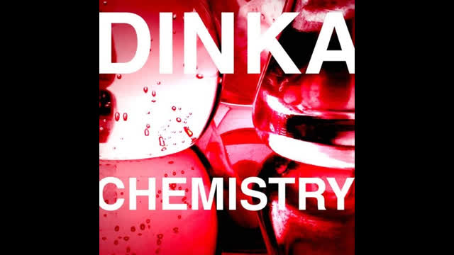 Dinka - Chemistry [Original Mix]