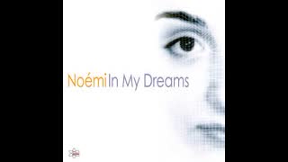 Noemi - In My Dreams (Mezziah Remix)