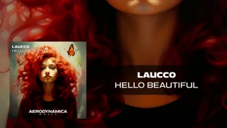 Laucco - Hello Beautiful