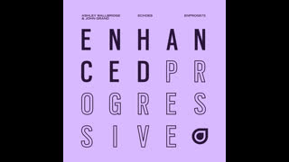 Ashley Wallbridge & John Grand  -  Echoes (Extended Mix)