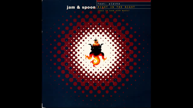 Jam And Spoon - Right In The Night [Feat. Plavka]
