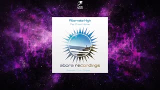 Alternate High - Far From Home (Club Edit)