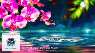 New World & Nirav Sheth pres. NlightN - Serenity (Extended Trance Mix)