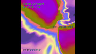 Ferry Corsten & 22Bullets feat. Couché  -  Belong To You (Extended Mix)