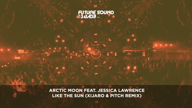 Arctic Moon feat. Jessica Lawrence - Like The Sun (XiJaro & Pitch Remix)