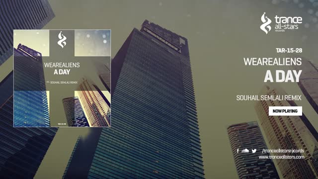 WeAreAliens - A Day (Souhail Semlali Remix)