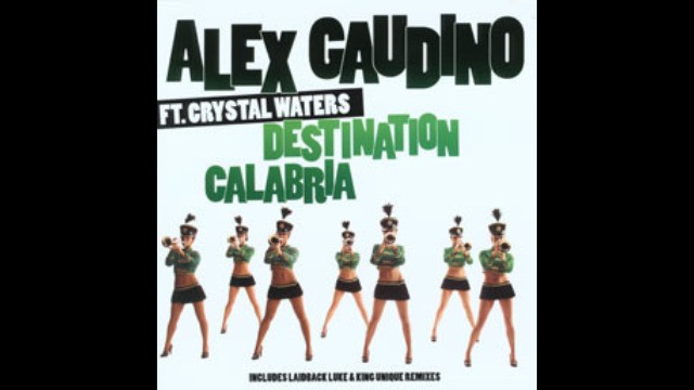 Alex Gaudino Ft Crystal Waters - Destination Calabria