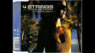 4 Strings - Take Me Away (Into The Night) [Radio Edit]