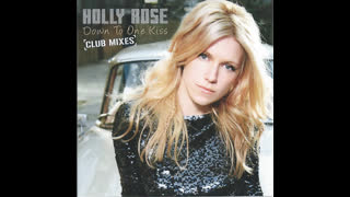Holly Rose - Down To One Kiss [7th Heaven Club Mix]