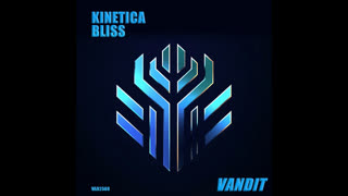 KINETICA  -  Bliss (Extended Mix)