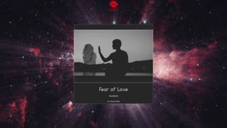 SounEmot - Fear Of Love (Rework 2021)