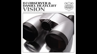 DJ Observer & Daniel Heatcliff - Vision [Ft. Madeleine Rison] [Lentos Remix]