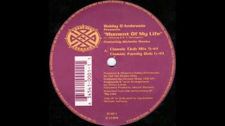 Bobby D'Ambrosio feat. Michelle Weeks - Moment Of My Life [Classic Club Mix]