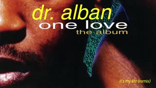 Dr. Alban - It's My Life (Club Remix)
