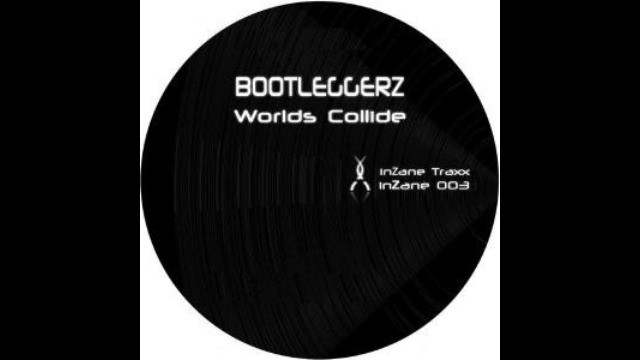 Bootleggerz - Worlds Collide