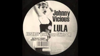 Johnny Vicious Feat Lula - Ecstasy (Take Your Shirts Off) (Dj Wout Radio Edit)