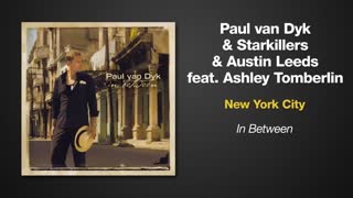 Paul van Dyk & Starkillers & Austin Leeds Feat. Ashley Tomberlin