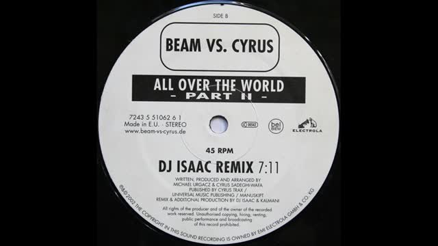 Beam vs. Cyrus - All Over The World (DJ Isaac Remix)