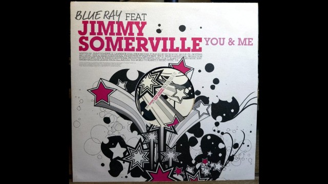 Blue Ray feat. Jimmy Somerville - You & Me